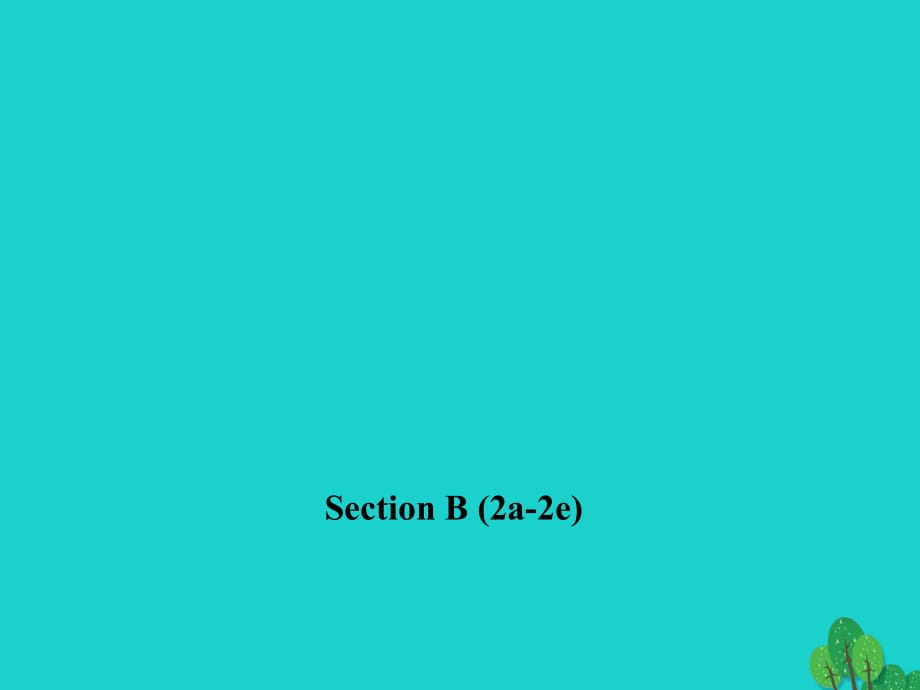 九年級英語全冊 Unit 8 It must belong to Carla Section B（2a-2e）習(xí)題課件 （新版）人教新目標(biāo)版_第1頁