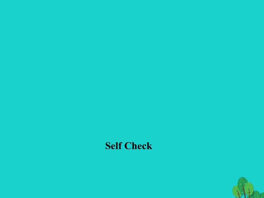 九年級(jí)英語(yǔ)全冊(cè) Unit 4 I used to be afraid of the dark Self Check習(xí)題課件 （新版）人教新目標(biāo)版_第1頁(yè)