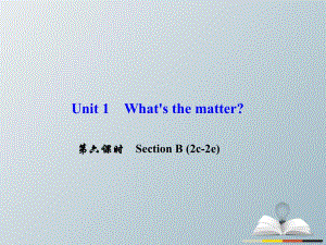 八年級英語下冊 Unit 1 What's the matter（第6課時）Section B(2c-2e)課件 （新版）人教新目標版 (2)