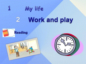 八年級英語上冊 Module 1 My life Unit 2 Work and play Reading教學(xué)課件 （新版）牛津上海版