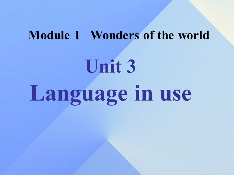 九年级英语上册 Module 1 Unit 3 Language in use教学课件 （新版）外研版_第1页