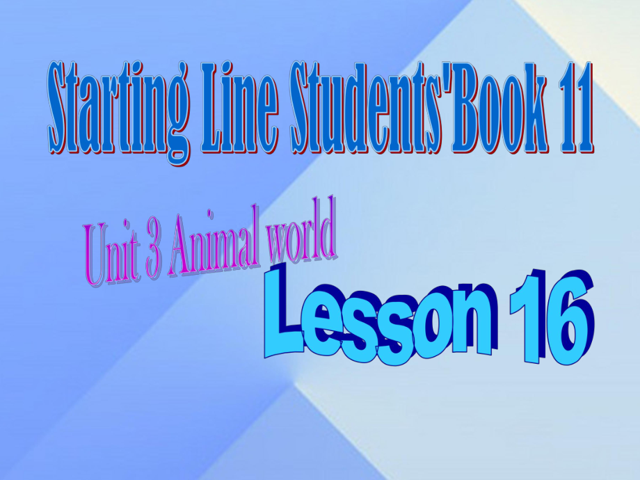 六年级英语上册《Unit 3 Animal world》（Lesson 16）课件 人教新起点_第1页