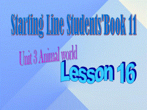 六年級(jí)英語(yǔ)上冊(cè)《Unit 3 Animal world》（Lesson 16）課件 人教新起點(diǎn)