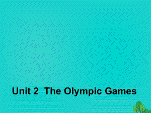 高中英語(yǔ) Unit 2 The Olympic Games Section Three Grammar2課件 新人教版必修2