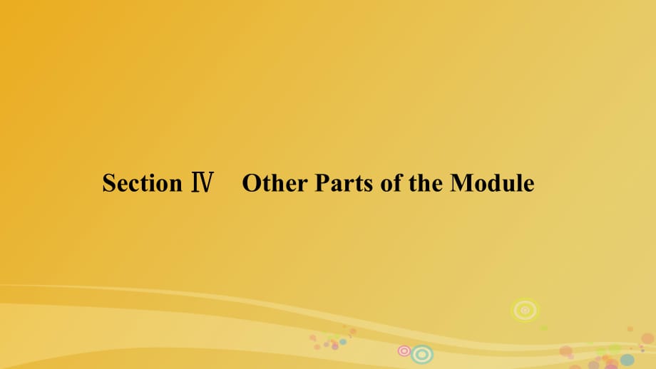 高中英語 Module 2 No Drugs Section 4 Other Parts of the Module課件 外研版必修2_第1頁