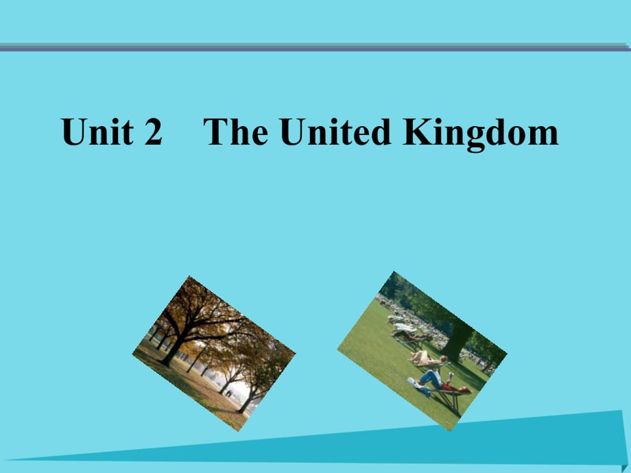 高中英語 Unit 2 The United Kingdom Reading2課件 新人教版必修5_第1頁