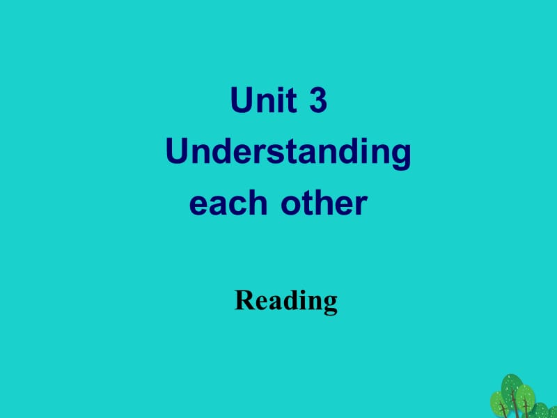 高中英語(yǔ) Unit 3 Understanding each other Reading課件 牛津版選修6_第1頁(yè)