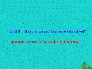 八年級(jí)英語下冊(cè) Unit 8 Have you read Treasure Island yet（第7課時(shí)）Section B(3a-3b)同步作文指導(dǎo)課件 （新版）人教新目標(biāo)版 (2)