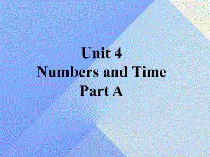 四年級英語上冊 Unit 4 Numbers and time Part A課件2 （新版）閩教版