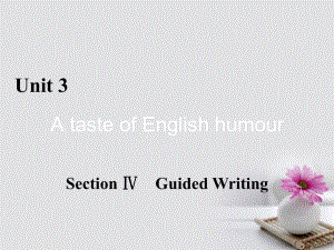 高中英語 Unit 3 A taste of English Section 4 Guided Writing課件 新人教版必修4