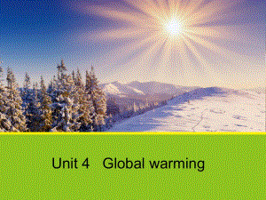 高中英语 Unit 4 Global warming learning about language 2课件 新人教版选修61