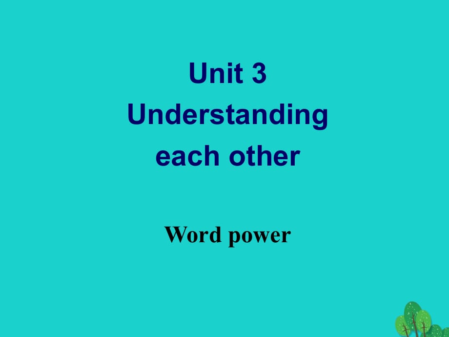 高中英語 Unit 3 Understanding each other Word power課件 牛津版選修6_第1頁