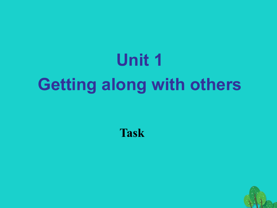 高中英語 Unit 1 Getting along with others Task課件 牛津版必修5_第1頁