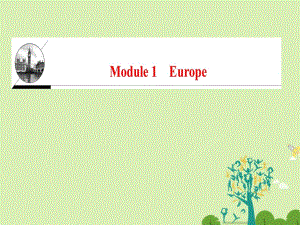 高中英语 Module 1 Europe单元话题导读课件 外研版必修