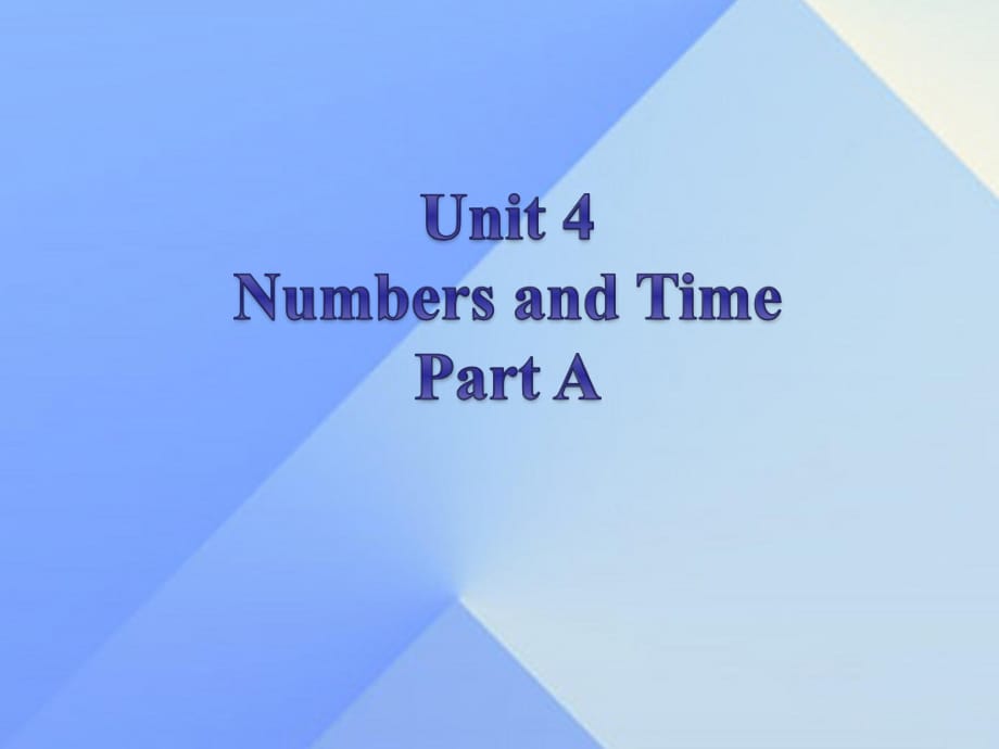 四年級英語上冊 Unit 4 Numbers and time Part A課件1 （新版）閩教版_第1頁