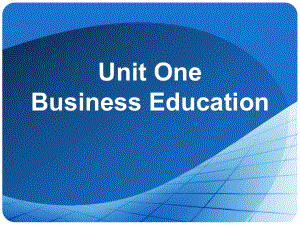 大学核心商务英语读写教程4Unit1BusinessEducation
