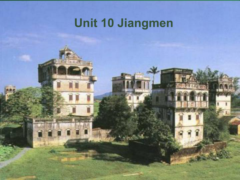 导游英语unit10Jiangmen_第1页