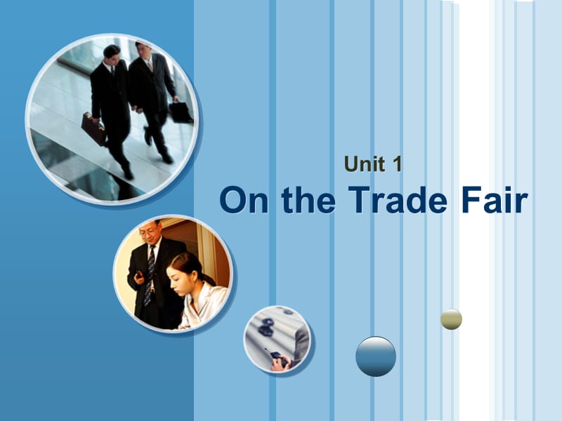 實用商務英語聽說第三冊Unit1Onthetradefair_第1頁