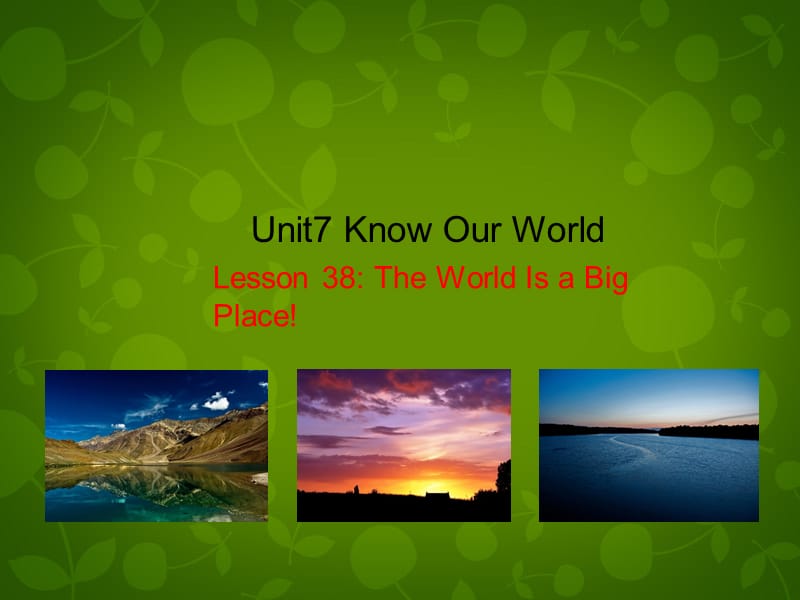 八年级英语下册Unit7KnowOurWorldlesson38TheWorldIsaBigPlace课件（新版）冀教版_第1页