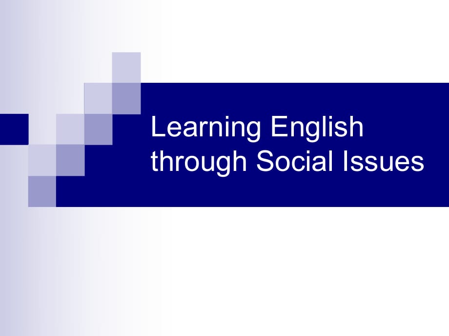 LearningEnglishthroughSocialIssues通過學(xué)習(xí)英語的社會問題_第1頁