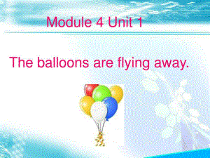 外研版六年級英語下冊《Module4Unit1Theballoons