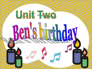 牛津蘇教六上Unit2Ben’sbirthday課件之一