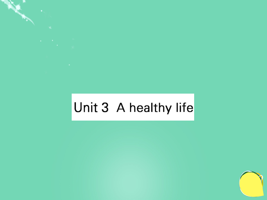 高考英語Unit 3 A healthy life 新人教版選修6_第1頁