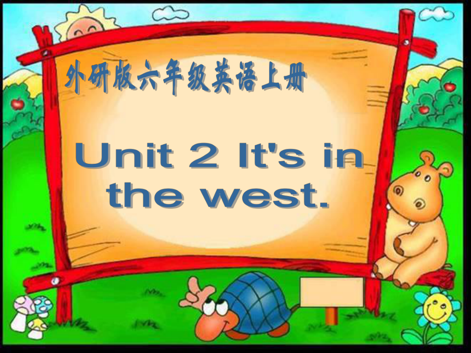 六年級(jí)英語(yǔ)上冊(cè) Module 1 Unit 2 It's in the west外研版（三起）_第1頁(yè)