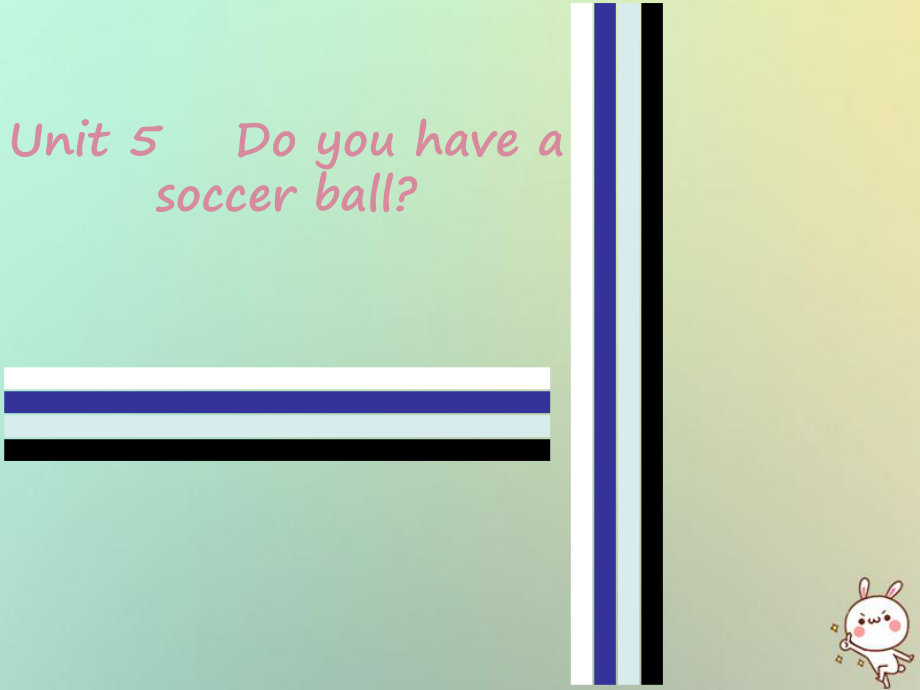 七年級英語上冊 Unit 5 Do you have a soccer ball Sunday復(fù)現(xiàn)式周周練 （新版）人教新目標版_第1頁