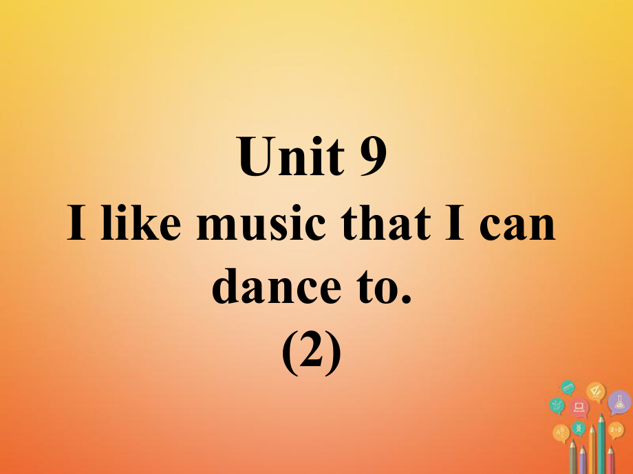 九年級(jí)英語(yǔ)全冊(cè) 口譯精練 Unit 9 I like music that I can dance to(2) （新版）人教新目標(biāo)版_第1頁(yè)