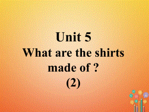 九年級(jí)英語全冊(cè) 口譯精練 Unit 5 What are the shirts made of(2) （新版）人教新目標(biāo)版