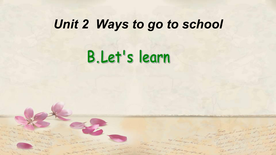 人教PEP版六年級(jí)上冊(cè)英語Unit 2Ways to go to school B Let's learn (共17張PPT)_第1頁