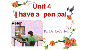 人教PEP版六年級(jí)上冊(cè)英語(yǔ)UNIT 4 I have pen pal Part ALet’slearn (共14張PPT)