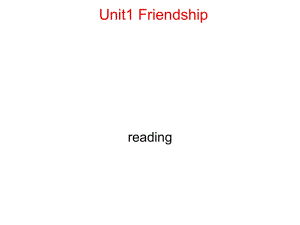 2021--2021人教版必修一Unit 1 friendship reading課件 (共39張PPT)