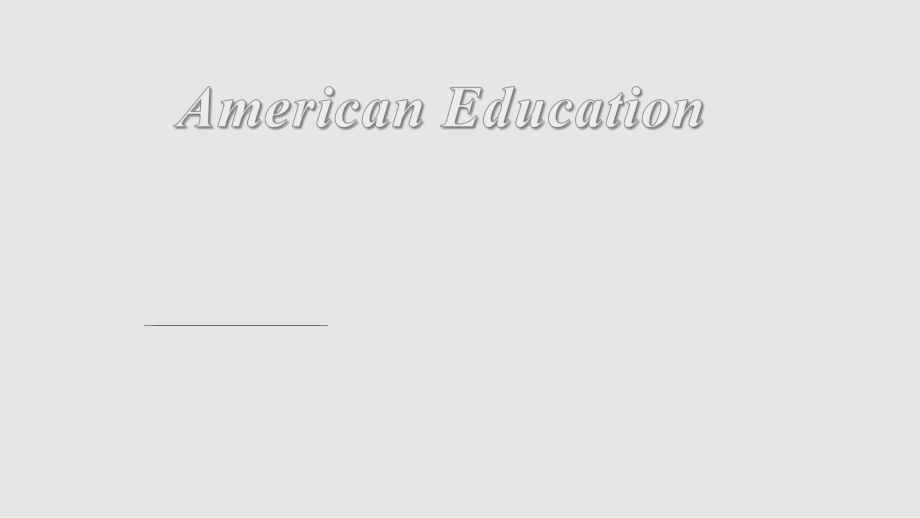 AmericanEducation美国教育PPT课件_第1页