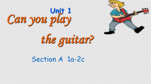 七下英語_Unit_Can_you_play_the_guitar時(shí)PPT課件