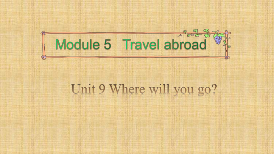 教科版（廣州）六年級下Module 5 Unit 9 Where will you go第3課時 (共9張PPT)_第1頁