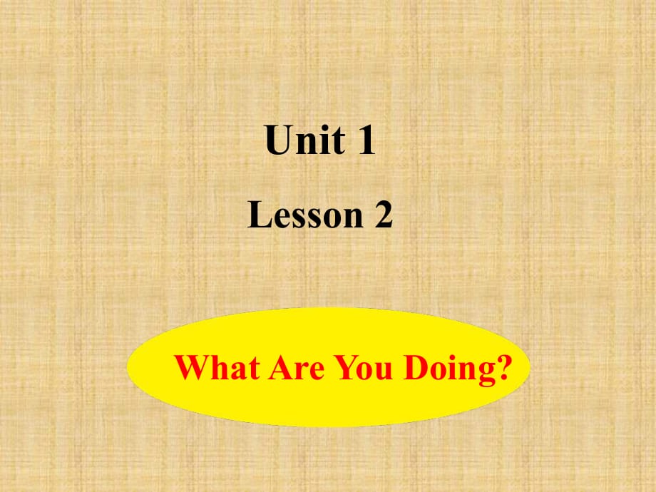 冀教版（三起）五年级下册英语Unit 1 Lesson 2 What Are You Doing？(共15张PPT)_第1页