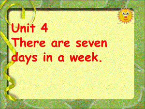 四年級下冊英語課件-Unit 4 There are seven days in a week Lesson 21-2_人教精通（2014秋）