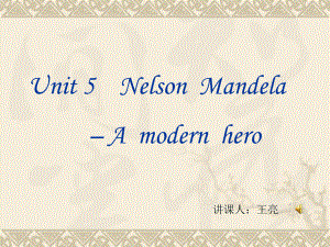 人教版高中英語(yǔ) 必修一 Unit5《Nelson Mandela ---amodern hero ---Reading》 課件 (共30張PPT)