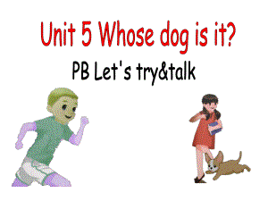 五年级下册英语课件-Unit 5 Whose dog is it PB Let’s try