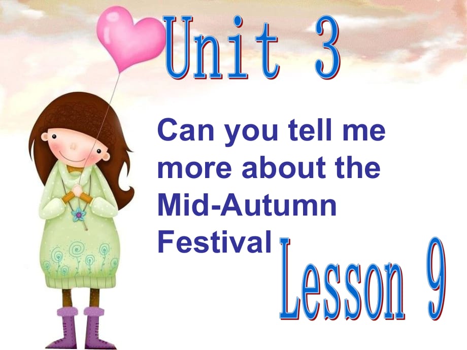 五年級上冊英語課件－Unit 3 Can you tell me more about the Mid-autumn Festival_ Lesson 9｜北京課改版 (共20張PPT)_第1頁