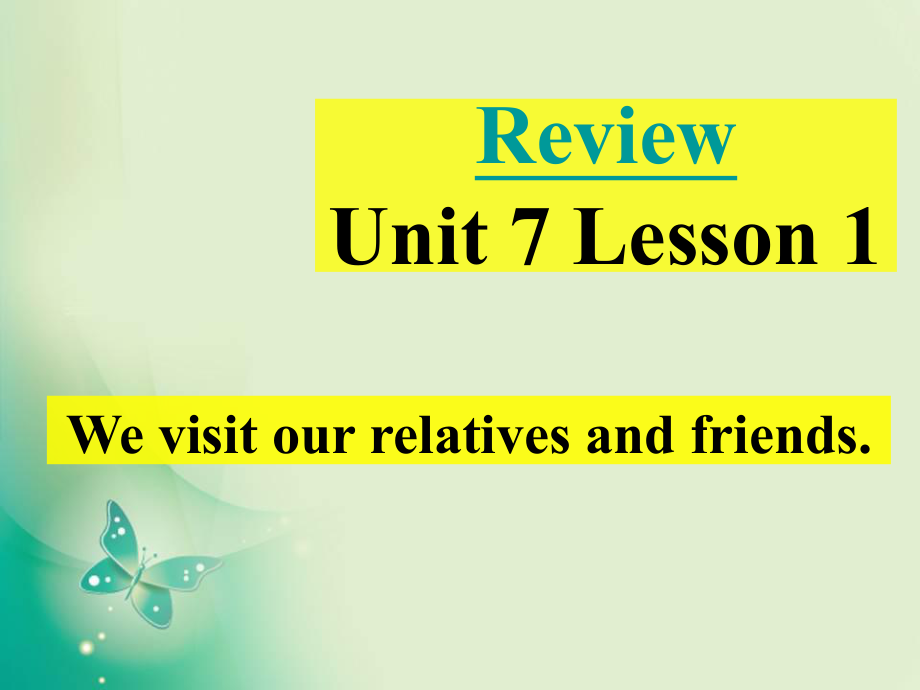 五年級上冊英語課件-Unit 7 Lesson 1 We visit relatives and friends _魯科版（五四學制）（三起） (共15張PPT)_第1頁