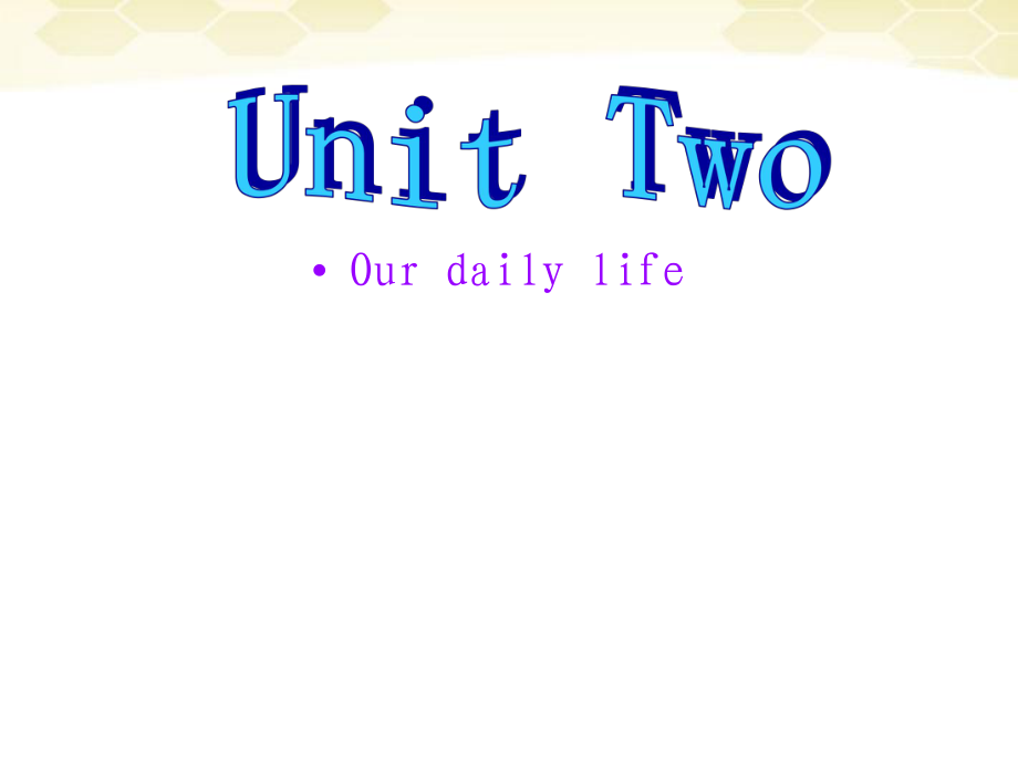 七年級英語上冊 Unit 2 Our daily life Listening課件 牛津廣州版_第1頁