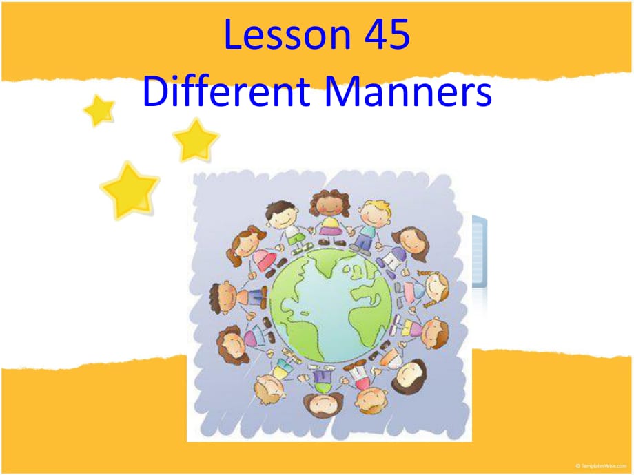 Lesson45DifferentManners_第1页