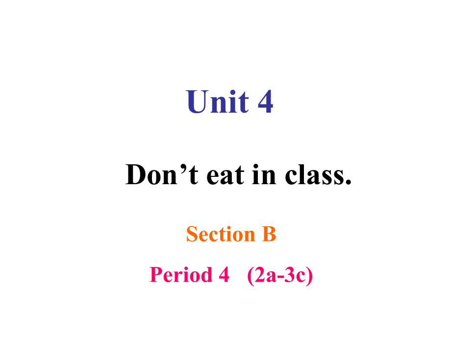 人教版七年級下冊英語課件Unit 4Section B Period 4 (2a-3c) 課件(共22張PPT)_第1頁