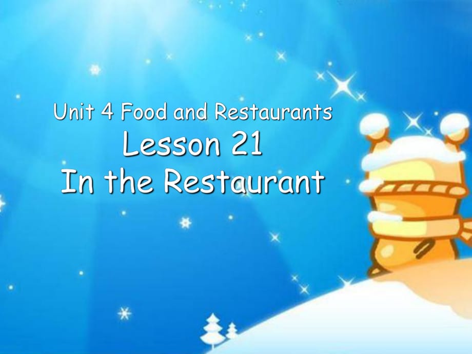 三年級下冊英語課件-Unit 4Lesson 21 In the Restaurant冀教版 (共27張PPT)_第1頁