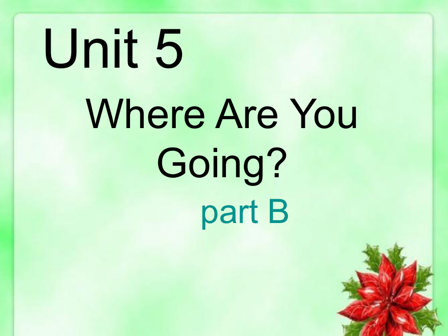 四年级下册英语课件-Unit 5 Where Are You Going part B 陕旅版（三起） (共17张PPT)_第1页