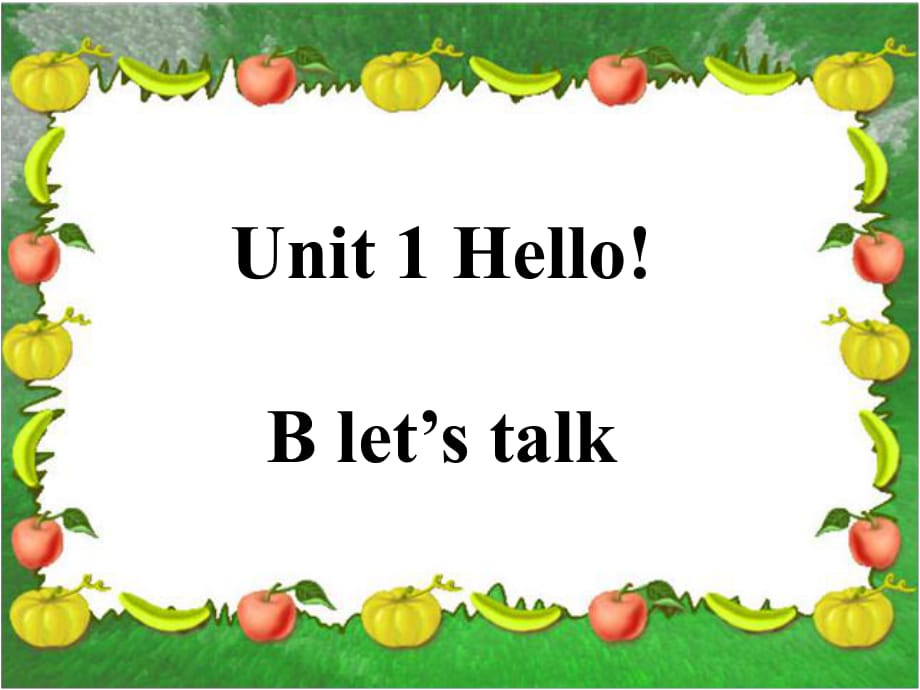 三年级上英语课件-Unit1 hello B let's talk_人教PEP（2014秋）_第1页