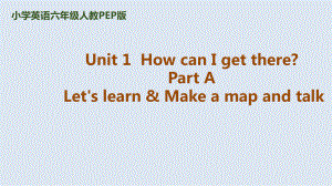 六年級(jí)上冊(cè)英語(yǔ)課件-unit1How can I get there？人教（PEP)（2018秋） (共13張PPT)